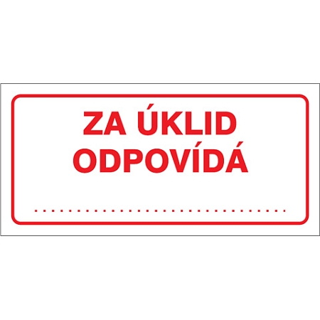 Značka Za úklid odpovídá …, samolepicí fólie, 100 × 210 mm